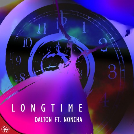 Longtime ft. Noncha | Boomplay Music
