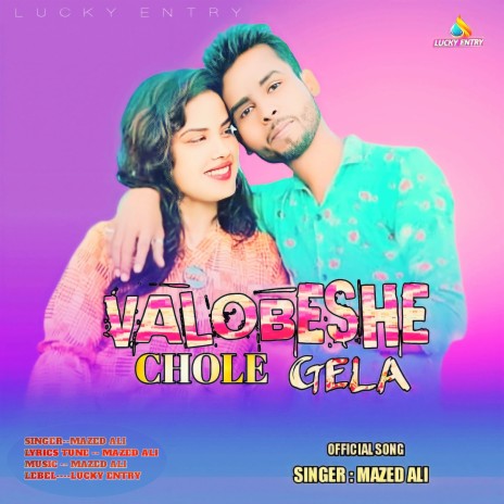 Valobeshe Chole Gela | Boomplay Music