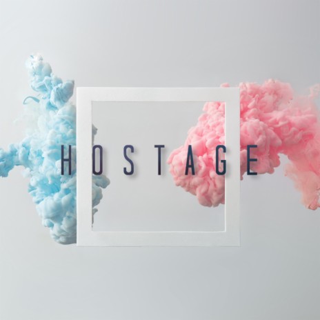 HOSTAGE | Boomplay Music