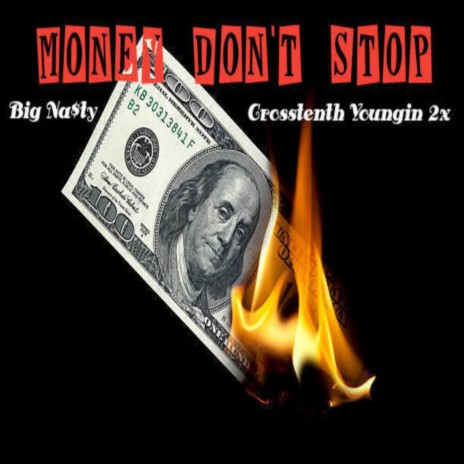 Money Don't Stop ft. Crosstenth Youngin 2x | Boomplay Music