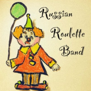 Russian Roulette Band