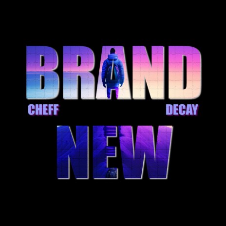 Brand New ft. Decay | Boomplay Music