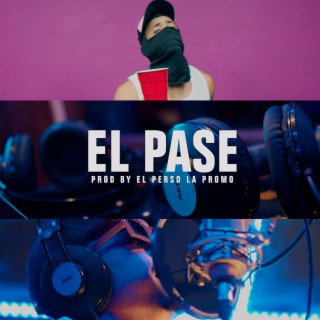 El Pase lyrics | Boomplay Music