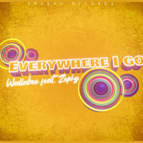 Everywhere I Go ft. Zephy | Boomplay Music