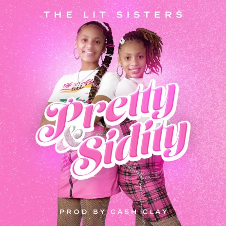 Pretty & Sidity | Boomplay Music