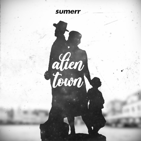 Alien Town | Boomplay Music