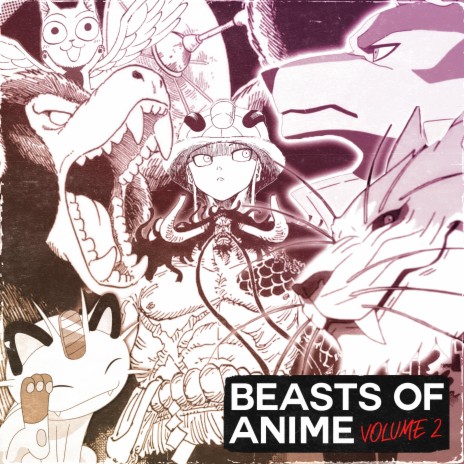 Beasts of Anime Cypher, Vol. 2 ft. Aerial Ace, Mir Blackwell, Blacklynk, Connor Quest! & Zach B | Boomplay Music