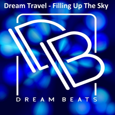 Filling Up The Sky | Boomplay Music