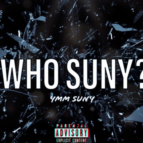 Who Suny | Boomplay Music