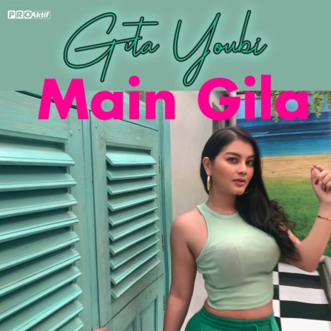 Main Gila | Boomplay Music