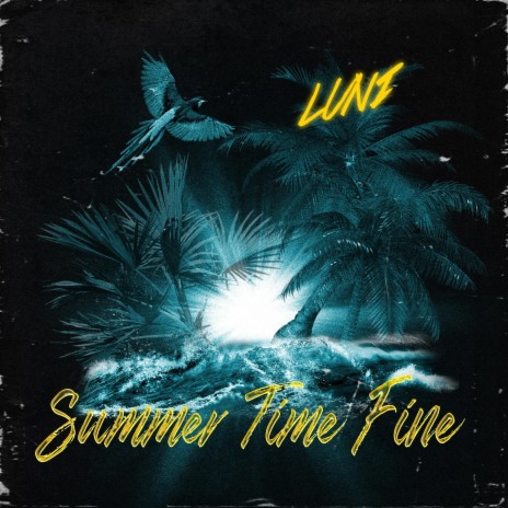 Summer Time Fine | Boomplay Music