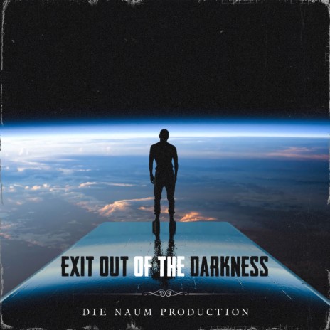 Exit Out of the Darkness