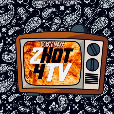 2 Hot 4 TV | Boomplay Music