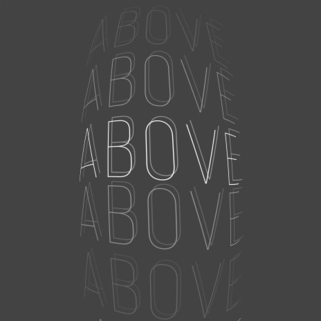 ABOVE | Boomplay Music