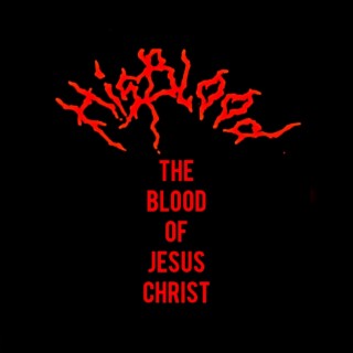 The Blood of Jesus Christ