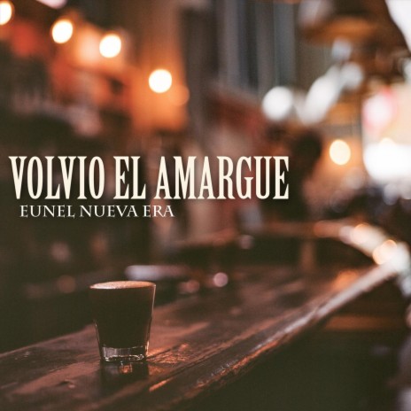 Volvio el Amargue | Boomplay Music