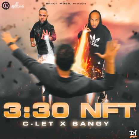 3:30 N.F.T ft. C-LET & BANGY | Boomplay Music