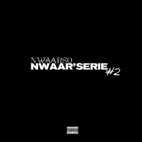 Nwaar'série #2 | Boomplay Music