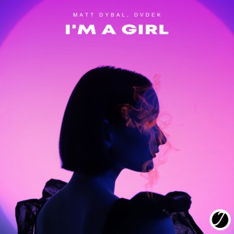 I'm A Girl ft. DVDEK | Boomplay Music