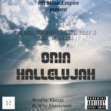 ORIN HALLELUJAH ft. Boi-lacruz, Eczy & Son Of Ajasa | Boomplay Music