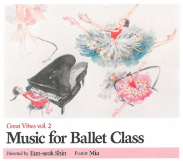 Ballet pianist Mia (Great vibes vol. 2)