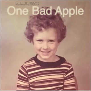 One Bad Apple