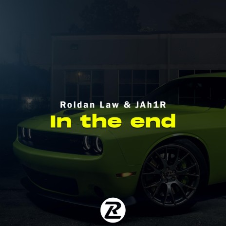 In The End ft. JAh1R | Boomplay Music