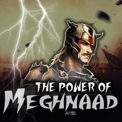 The Power of Meghnad Indrajeet | Boomplay Music