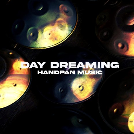 DAY DREAMING (HANDPAN MUSIC)