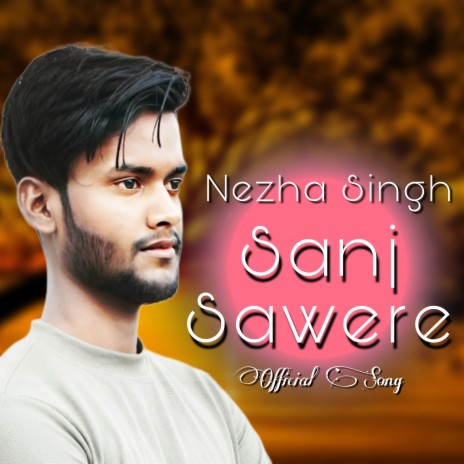 Sanjh Sawere | Boomplay Music