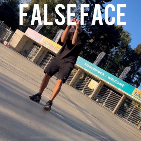 FALSE FACE | Boomplay Music