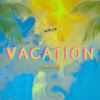 VACATION lyrics | Boomplay Music