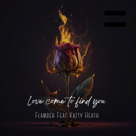Love Come to Find You ft. Katty Heath