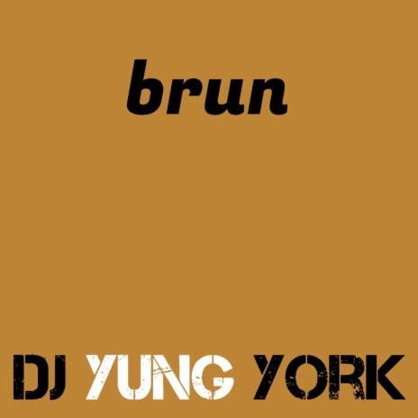 brun | Boomplay Music