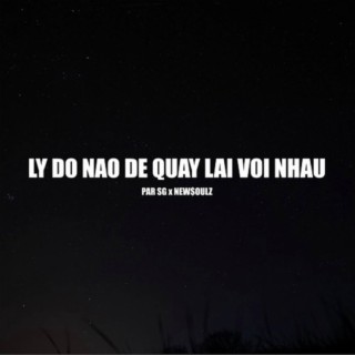 Lý Do Nào Để Quay Lại Với Nhau