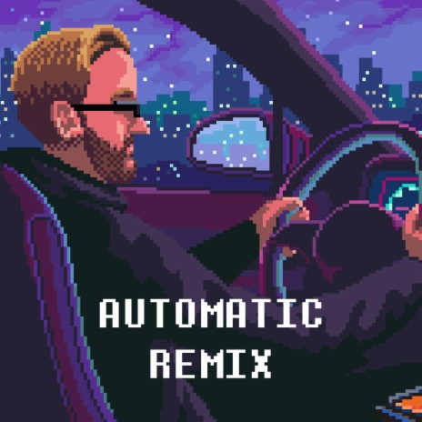 Automatic (Remix) | Boomplay Music