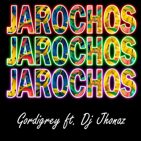 JAROCHOS ft. Dj Jhonaz