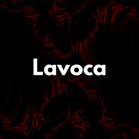 Lavoca | Boomplay Music