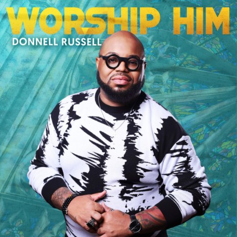 Worship Him | Boomplay Music
