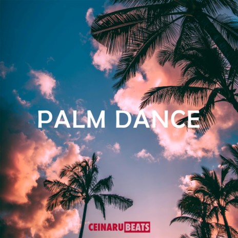 Palm Dance | Boomplay Music