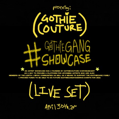 #GOTHIEGANGSHOWCASE (GothieCouture Set) (LIVE - April 30th) | Boomplay Music