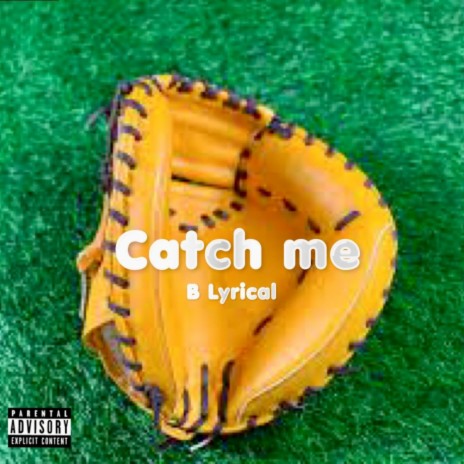 Catch me | Boomplay Music