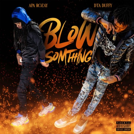 Blow Something | Boomplay Music