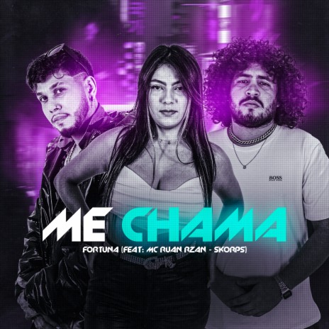 Me Chama ft. MC RUAN RZAN & Skorps | Boomplay Music