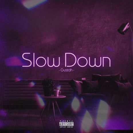 Slow Down | Boomplay Music