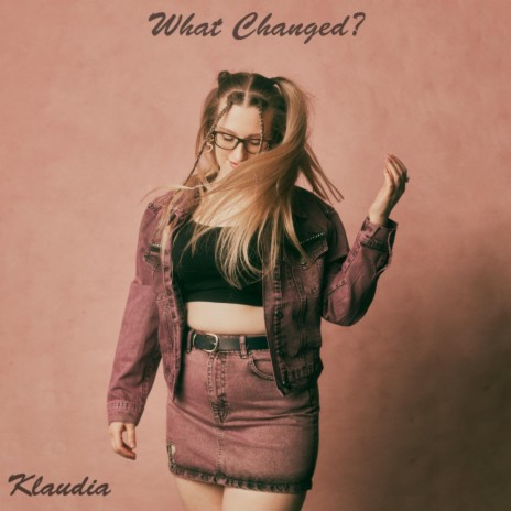 What Changed? | Boomplay Music