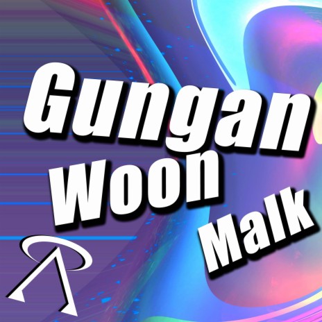 Gungan Woon Malk | Boomplay Music