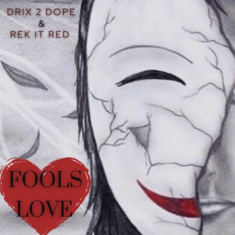 Fool's Love ft. Rek It Red | Boomplay Music