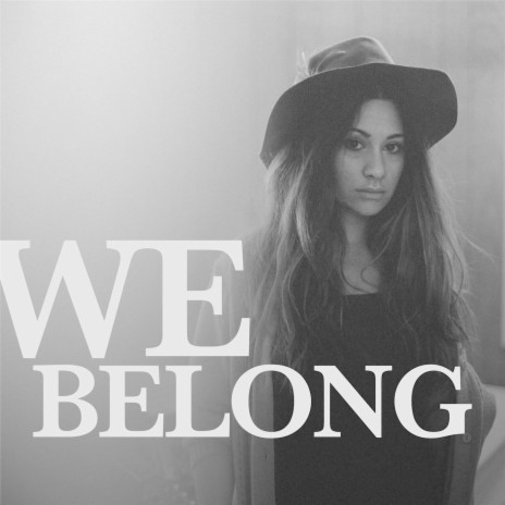 We Belong | Boomplay Music