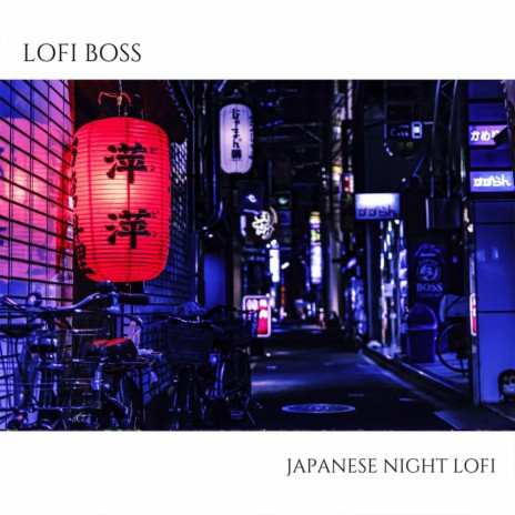 Japanese Night Lofi | Boomplay Music